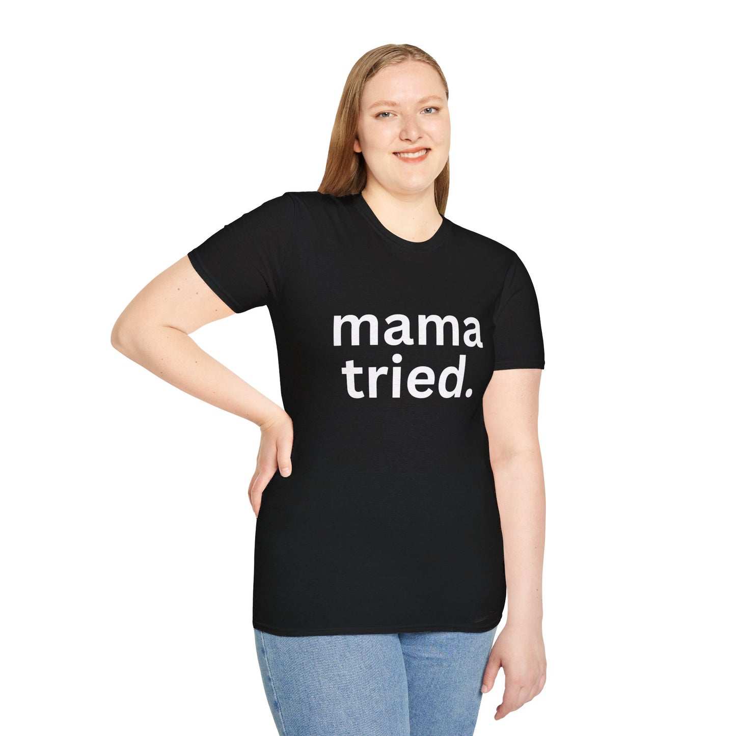 Mama Tried Women's Relaxed/Plus Tshirt (White Logo) - Sweet Baby Jeez Teez