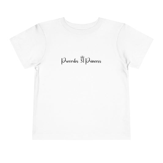 Proverbs 31 Princess Girl's Toddler Tshirt (Black Logo)