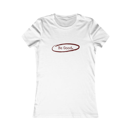 Be Good Women's Fitted White Tshirt (AGGIE - Maroon Logo)