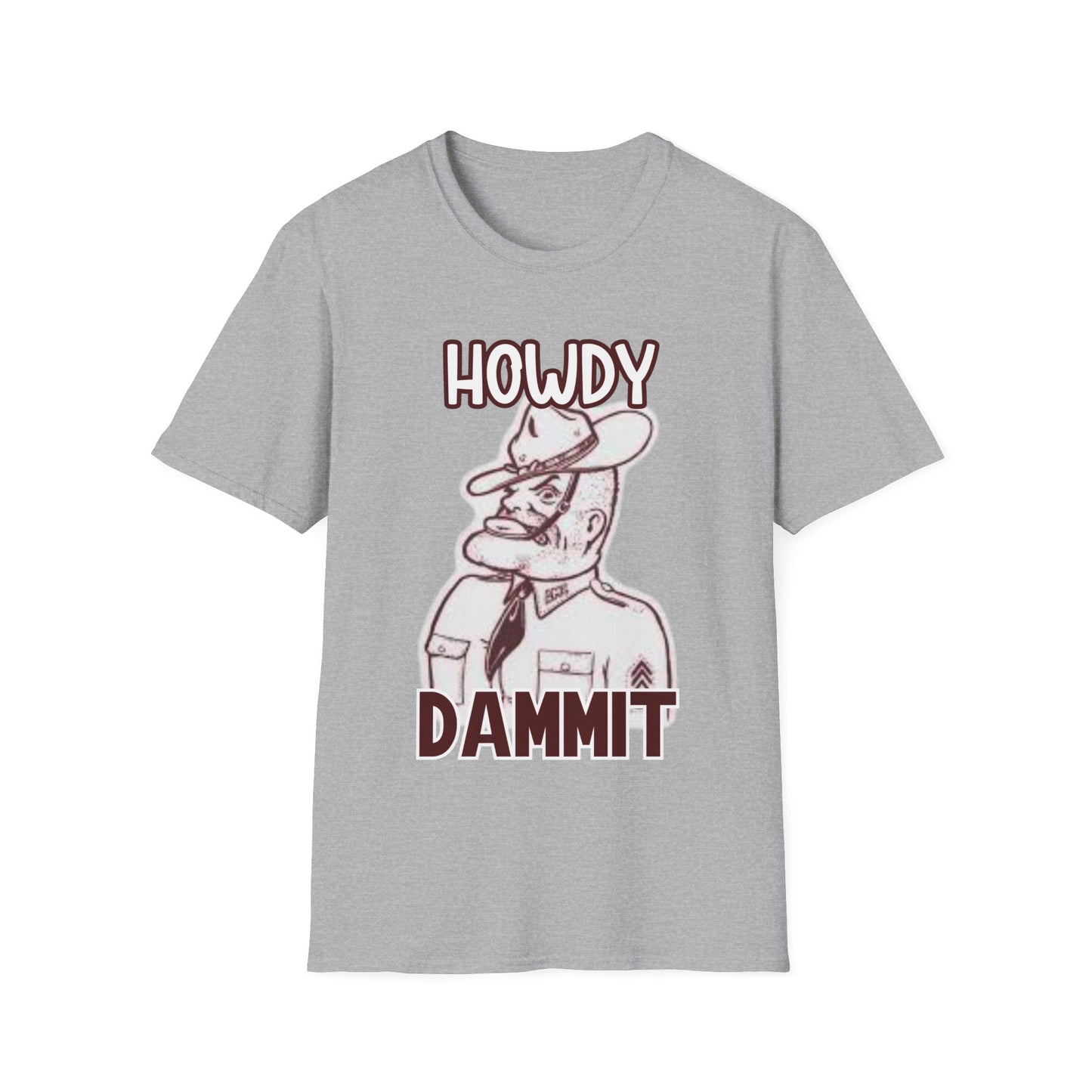 Howdy Dammit Men's Tshirt (Aggie - Old  Sarge Logo)