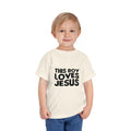 This Boy Loves Jesus Toddler Tshirt