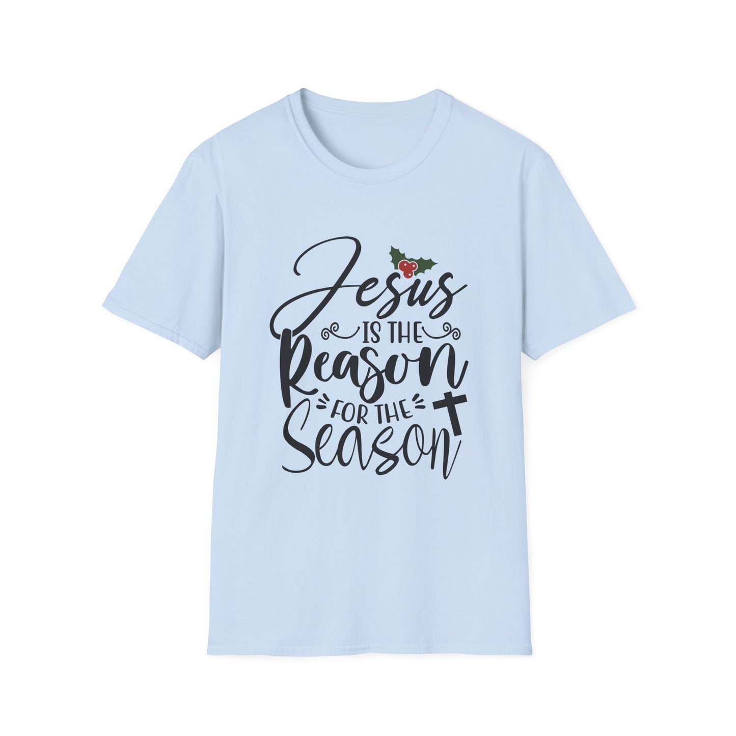 Jesus is the Reason Unisex Tshirt (Holly Logo)