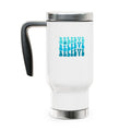 Believe x3 Stainless Steel Travel Mug w/ Handle (Aqua Logo) - Sweet Baby Jeez Teez