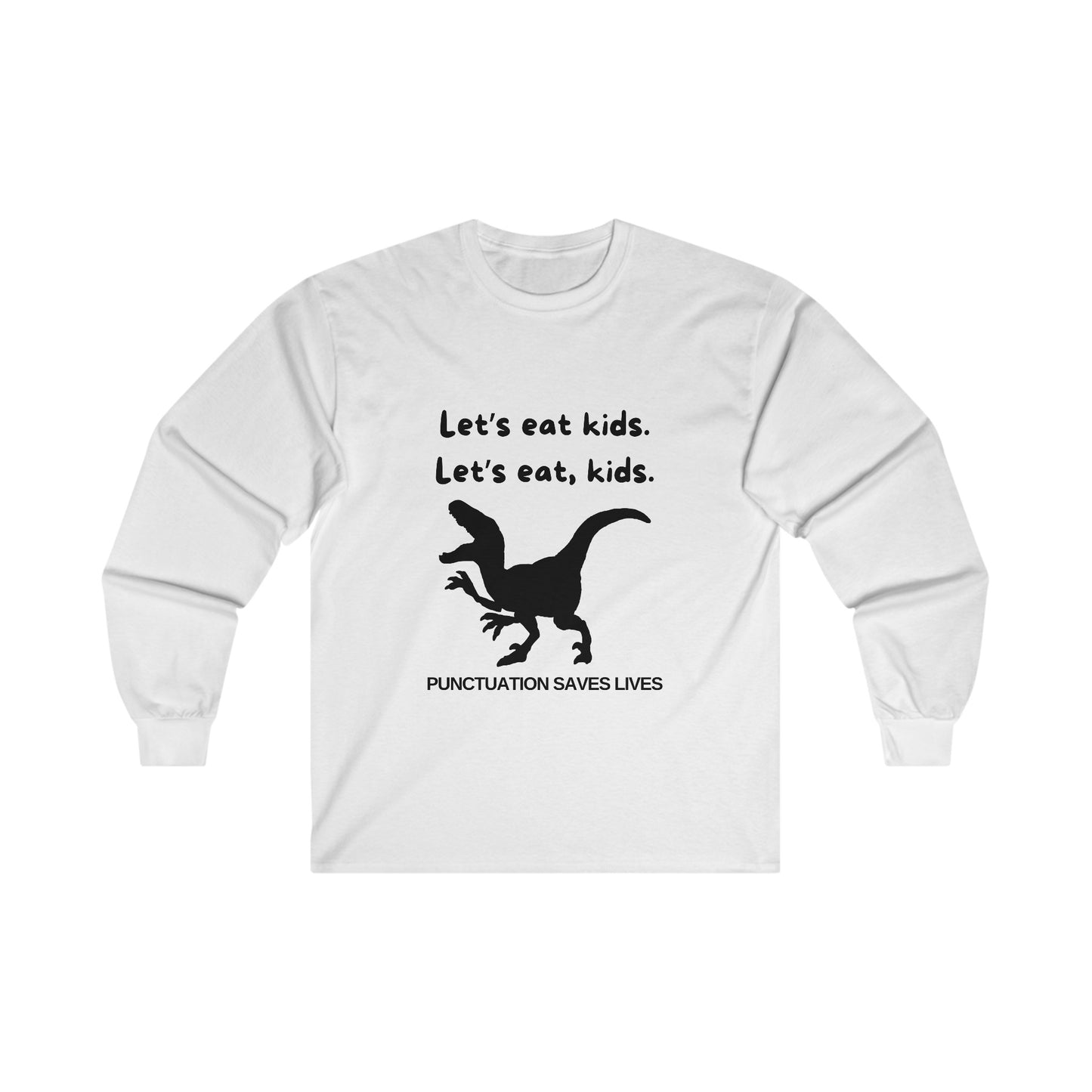 Lets Eat Kids Mens Long Sleeve Tshirt (Black Logo) - Sweet Baby Jeez Teez