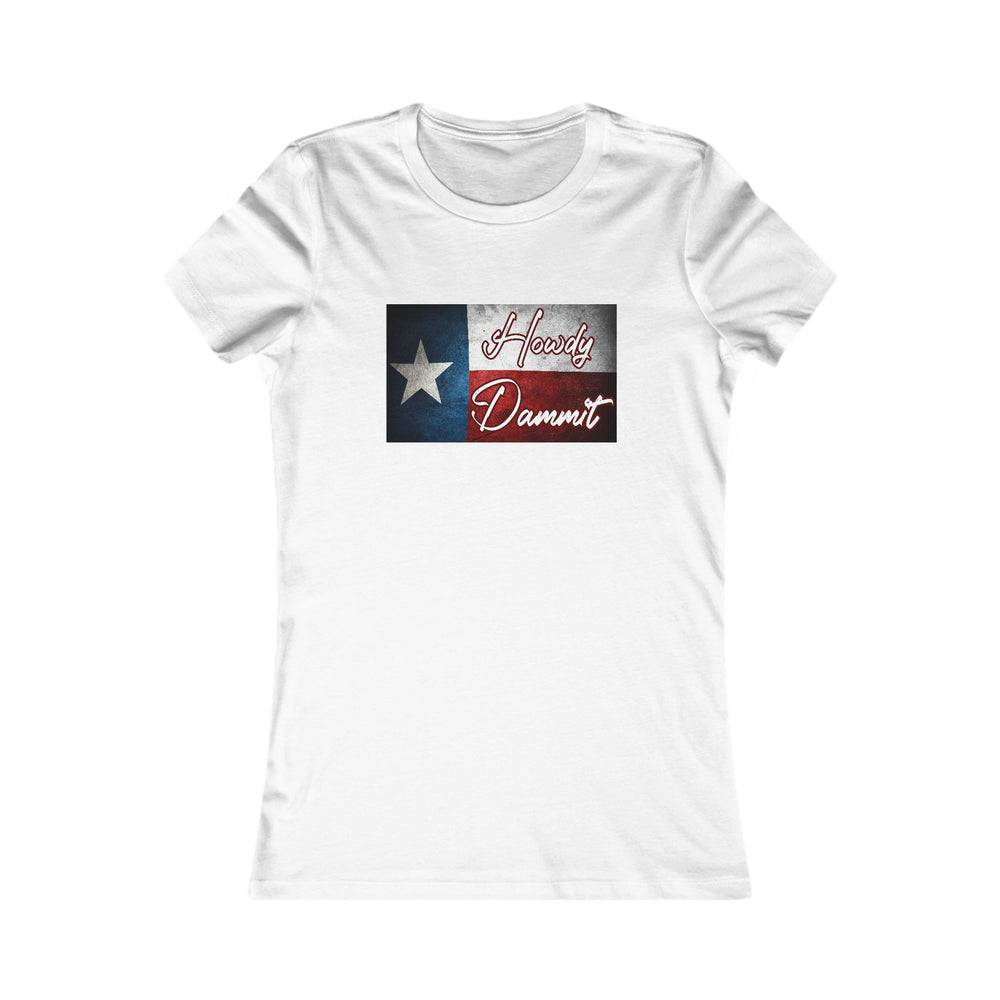 Women's Howdy Dammit Fitted Tshirt (AGGIE - TX Flag Logo)