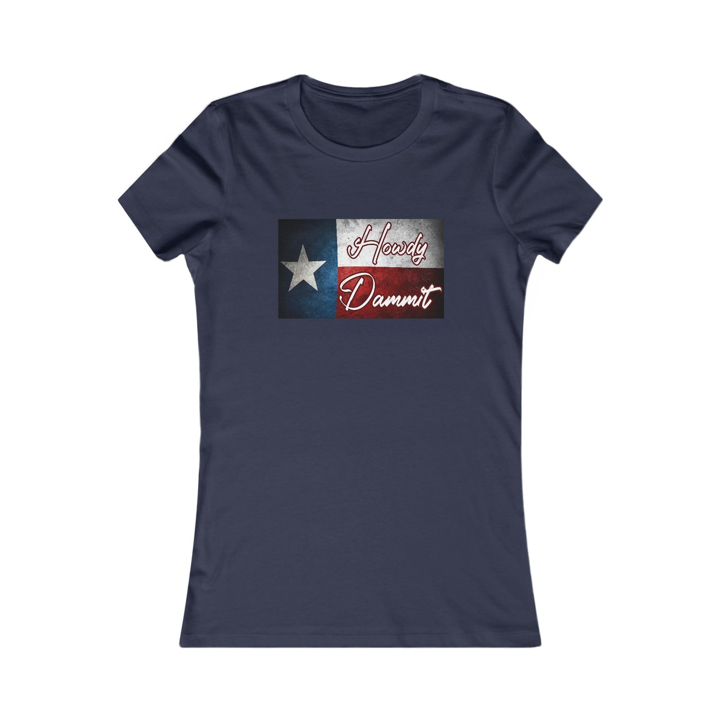 Women's Howdy Dammit Fitted Tshirt (AGGIE - TX Flag Logo)