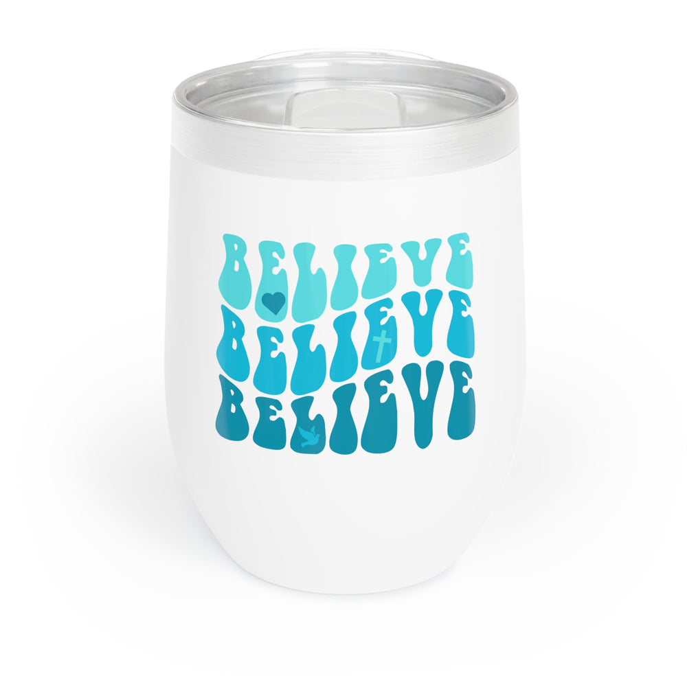 Believe x3 Chill Wine Tumbler (Aqua Logo) - Sweet Baby Jeez Teez