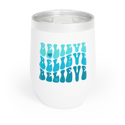 Believe x3 Chill Wine Tumbler (Aqua Logo) - Sweet Baby Jeez Teez