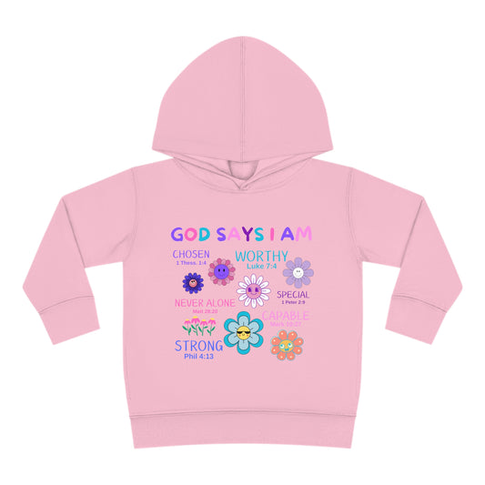 God Says I Am Toddler Fleece Hoodie (Flower Logo)