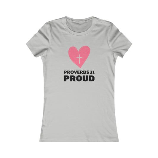 Proverbs 31 Proud Womens Fitted Tshirt - Sweet Baby Jeez Teez