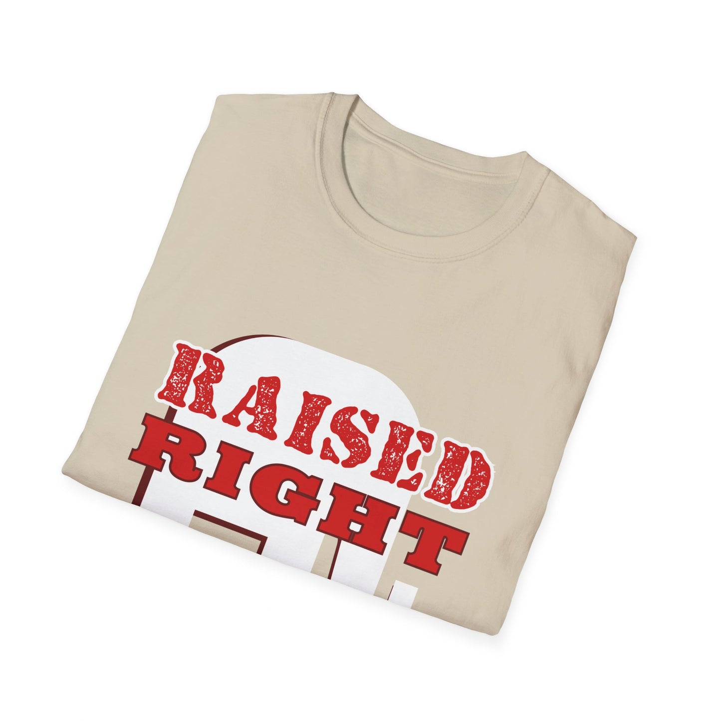 Raised Right Men's Tshirt (White Logo) - Sweet Baby Jeez Teez