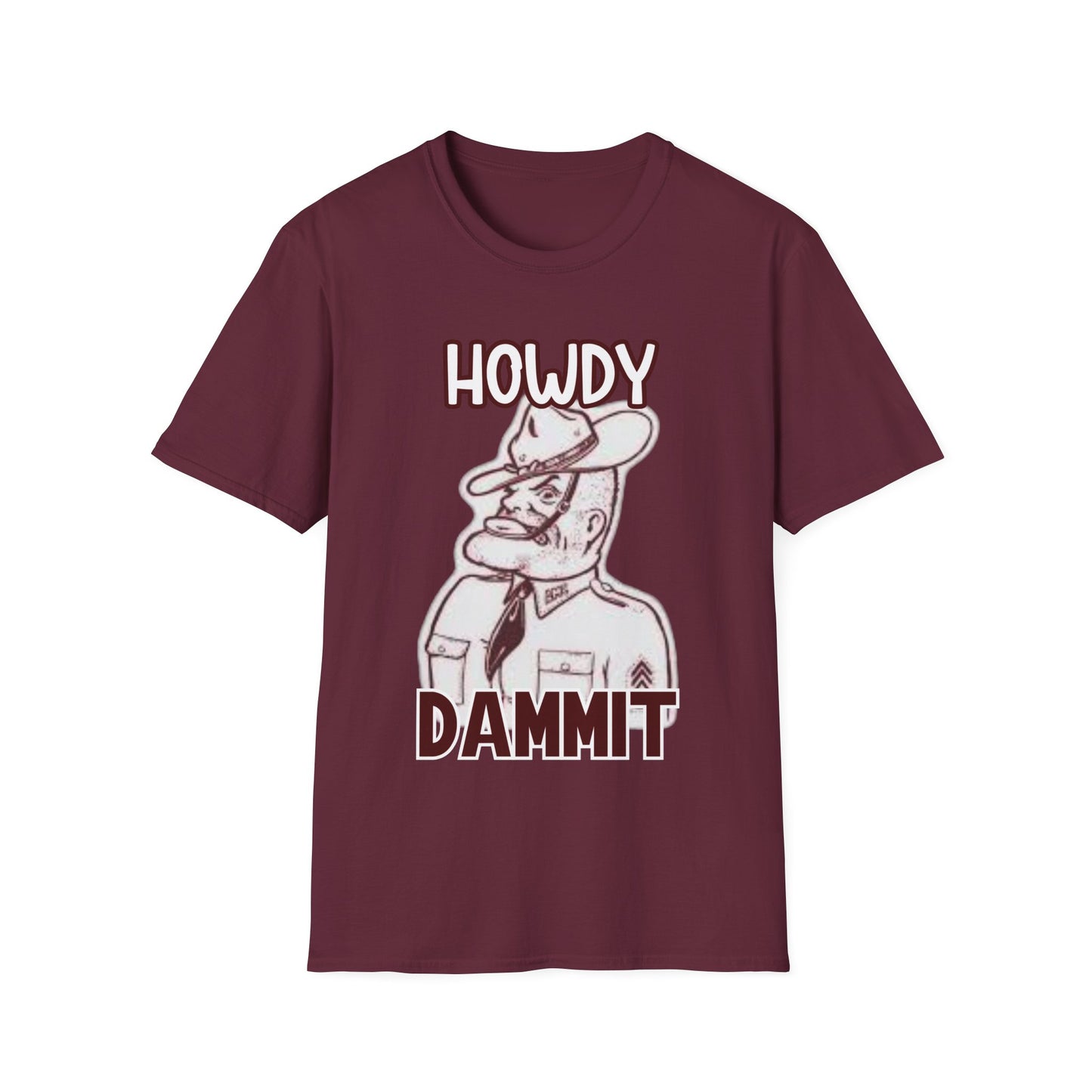 Howdy Dammit Men's Tshirt (Aggie - Old  Sarge Logo)