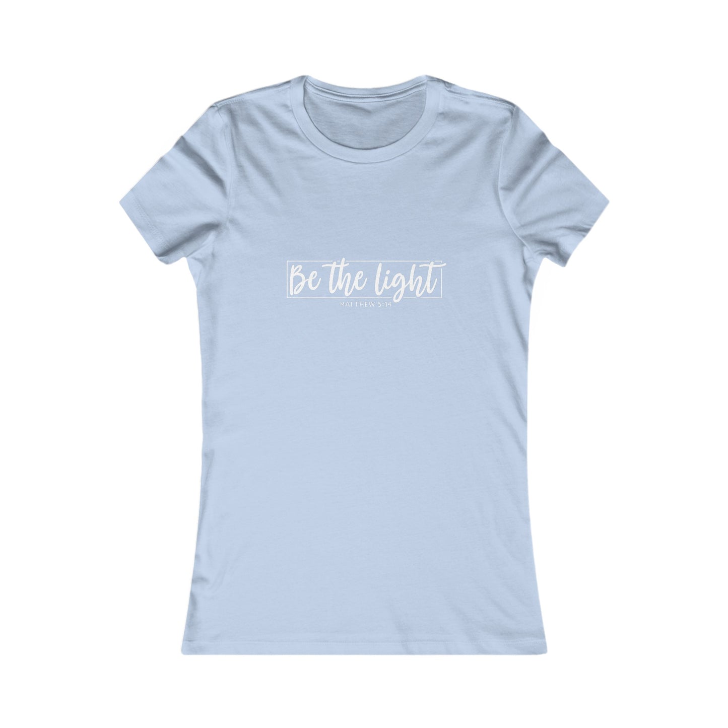 Be the Light Womens Fitted Tshirt (SS White Logo) - Sweet Baby Jeez Teez