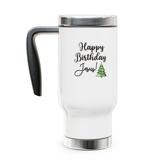 Happy Bday Jesus Stainless Travel Mug with Handle, 14oz