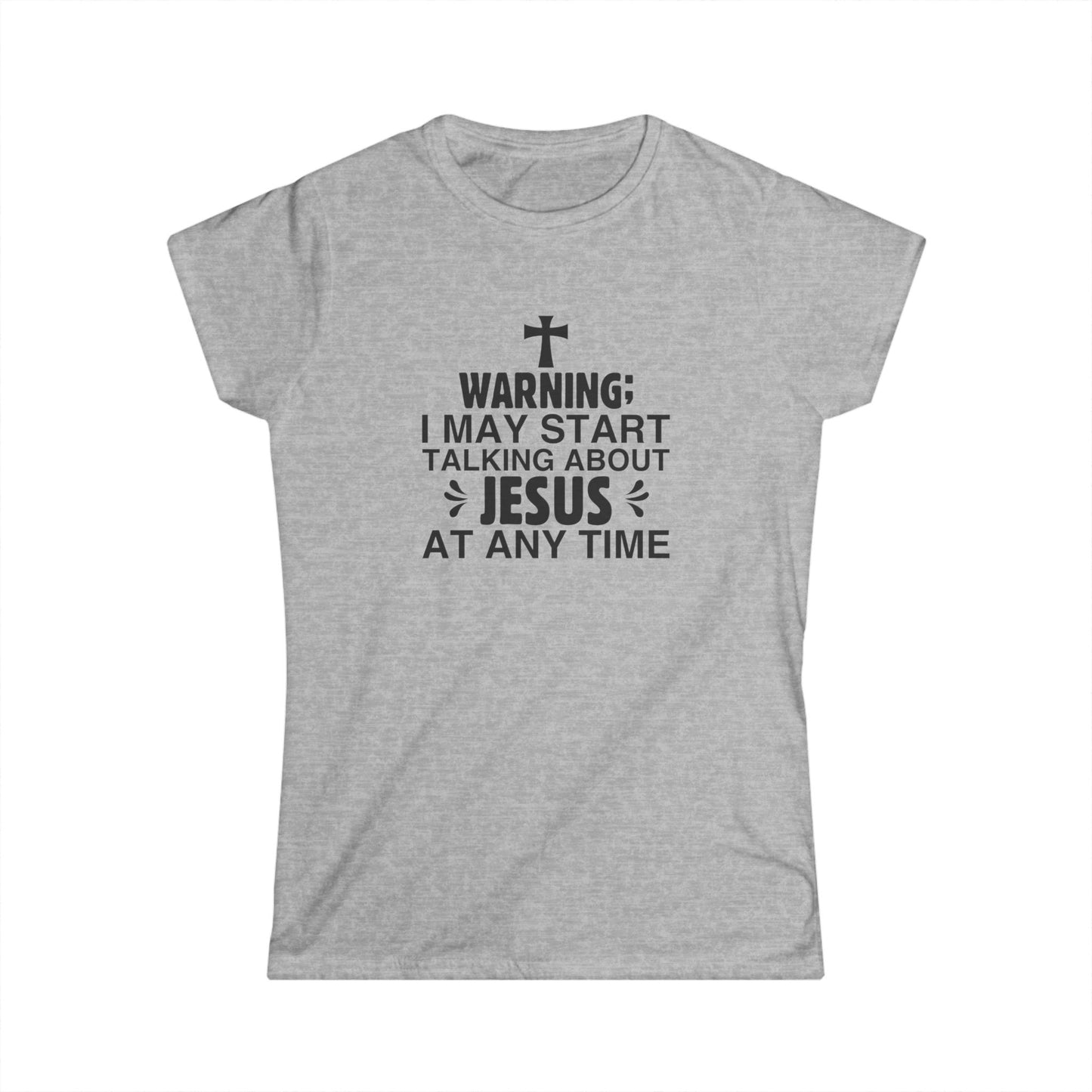 Talking About Jesus Women's Semi-Fitted Tshirt