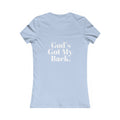 God's Got My Back Women's Fitted Tshirt (White Back Logo) - Sweet Baby Jeez Teez