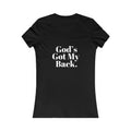 God's Got My Back Women's Fitted Tshirt (White Back Logo) - Sweet Baby Jeez Teez