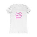 God's Got My Back Women's Fitted Tshirt (Hot Pink Back Logo) - Sweet Baby Jeez Teez