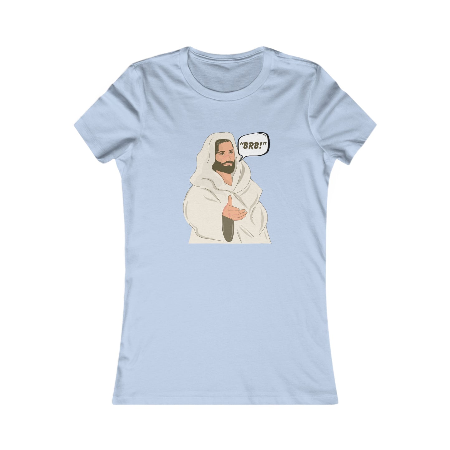 "BRB" Be Right Back Women's Fitted Tshirt (Cartoon Logo) - Sweet Baby Jeez Teez