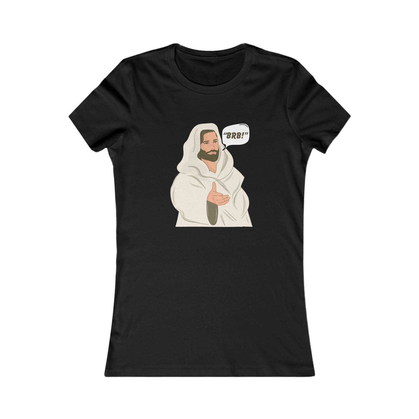 "BRB" Be Right Back Women's Fitted Tshirt (Cartoon Logo) - Sweet Baby Jeez Teez